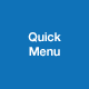 Quick Menu